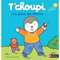 Tchoupi tchoupi na plus de tetine