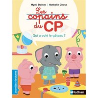 Les copains du CP. Qui a volé le gâteau ?
