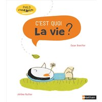 C'est quoi la vie ?
