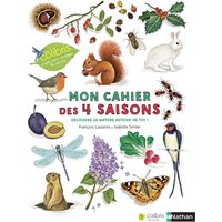 Mon cahier des 4 saisons : découvre la nature autour de toi !