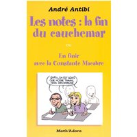 Les notes, la fin du cauchemar ou En finir avec la constante macabre