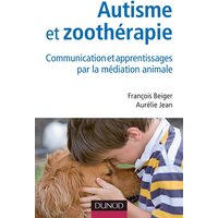 Autisme et zoothérapie : communication et apprentissages par la médiation animale