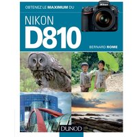 Obtenez le maximum du Nikon D810