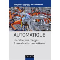 Automatique : du cahier des charges à la réalisation de systèmes