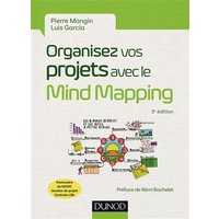 Organisez vos projets avec le Mind Mapping - 3e éd. - Les 8 phases du projet et les outils...