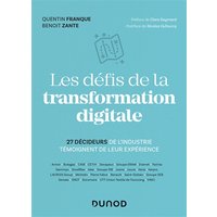 Les défis de la transformation digitale : 27 décideurs de l'industrie témoignent de leur expérience