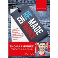 Re-Made en France - 1 million d'emplois près de chez nous en produisant et consommant local - 1 million d'emplois près de chez nous en produisant et consommant local