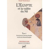 L'Égypte et la vallée du Nil. Tome 2 - De la fin de l'Ancien Empire à la fin du Nouvel Empire
