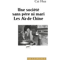 Une société sans père ni mari : les Na de Chine