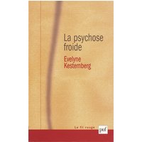 La psychose froide