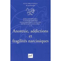 Anorexie, addictions et fragilités narcissiques