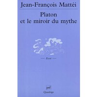 Platon et le miroir du mythe : de l'âge d'or à l'Atlantide