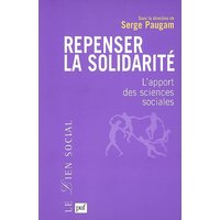 Repenser la solidarité - Les apports des sciences sociales