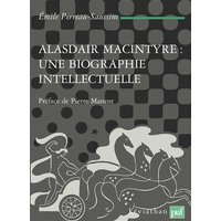 Alasdair MacIntyre : une biographie intellectuelle - Introduction aux critiques contemporaines du libéralisme