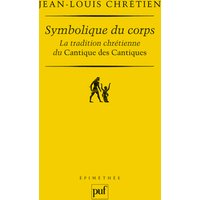 Symbolique du corps : la tradition chrétienne du Cantique des cantiques