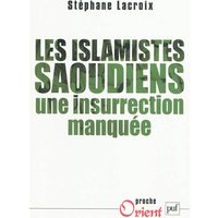 Les islamistes saoudiens : une insurrection manquée