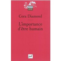 L'importance d'être humain : et autres essais de philosophie morale