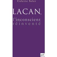 Lacan, l'inconscient réinventé