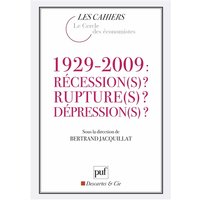 1929-2009 : récession(s) ? Rupture(s) ? Dépression(s) ?
