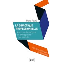 La didactique professionnelle : approche anthropologique du développement chez les adultes