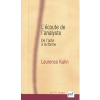 L'écoute de l'analyste : de l'acte à la forme
