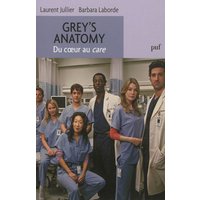 Grey's anatomy : du coeur au care