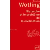 Nietzsche et le problème de la civilisation - Préface inédite