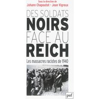 Des soldats noirs face au Reich : les massacres racistes de 1940