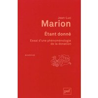 Etant donné : essai d'une phénoménologie de la donation