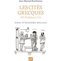 Les cités grecques : VIe-IIe siècle av. J.-C. : essai d'histoire sociale
