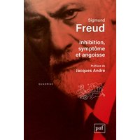 Inhibition, symptôme et angoisse - Préface de Jacques André