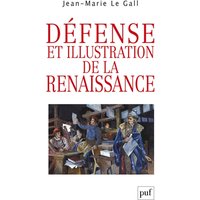 Défense et illustration de la Renaissance