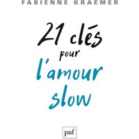 21 clés pour l'amour slow