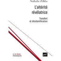L'altérité révélatrice : transfert et désidentification