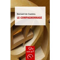 Le compagnonnage : culture ouvrière