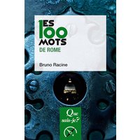 Les 100 mots de Rome