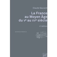 La France au Moyen Age du Ve au XVe siècle