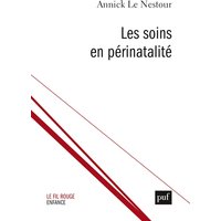 Les soins en périnatalité : un ajustement rigoureux