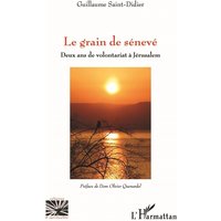 Le grain de sénevé : deux ans de volontariat à Jérusalem