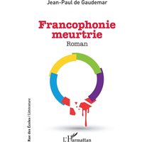 Francophonie meurtrie