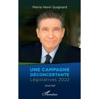 Une campagne déconcertante : législatives 2022 : journal