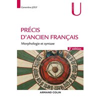 Précis d'ancien français - 3e éd. - Morphologie et syntaxe - Morphologie et syntaxe