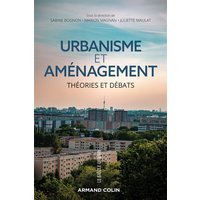 Urbanisme et aménagement : théories et débats