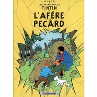 Les aventures de Tintin. Vol. 18. L'afére Pecârd