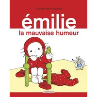 Emilie. Vol. 3. La mauvaise humeur