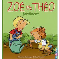 Zoé et Théo. Vol. 29. Zoé et Théo jardinent
