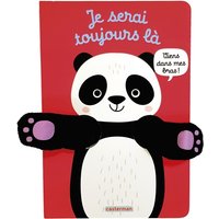 Viens dans mes bras ! - Je serai toujours là - Livre marionnette pour bébé - dès 3 mois