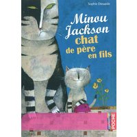 Minou Jackson, chat de père en fils