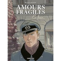 Amours fragiles. Vol. 7. En finir...