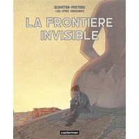 Les Cités obscures - La Frontière invisible - Intégrale